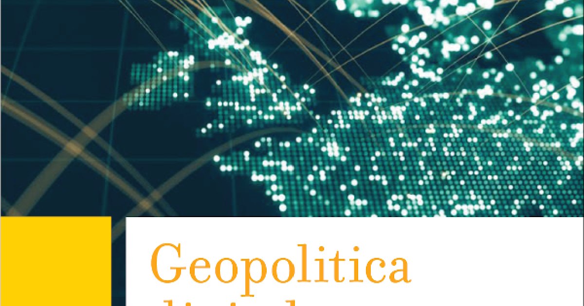 Geopolitica Digitale La Competizione Globale Per Il Controllo Della Rete